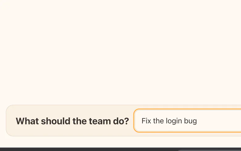 The brief box with "Fix the login bug" typed in, before you press Send.